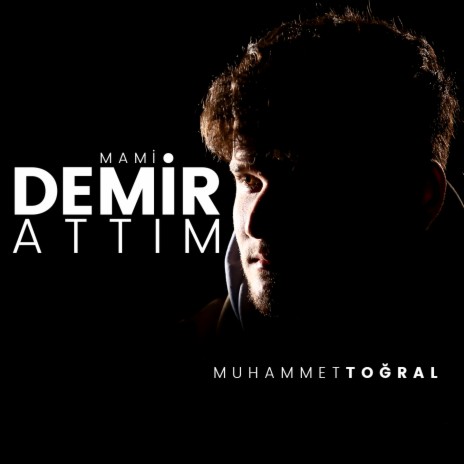 Demir Attım | Boomplay Music