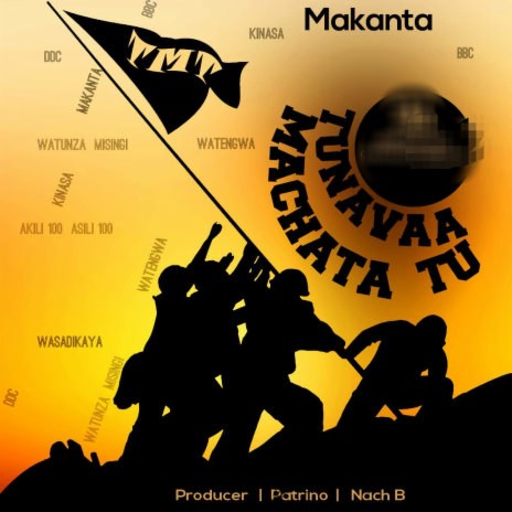 Tunavaa Machata Tu ft. Makanta | Boomplay Music