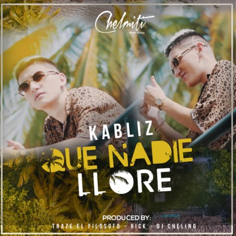 Que Nadie Llore | Boomplay Music