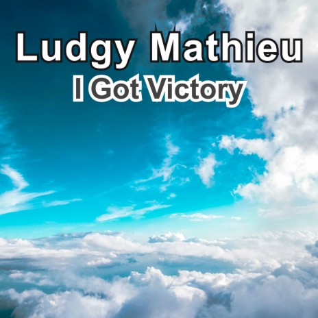 I Got Victory | Boomplay Music