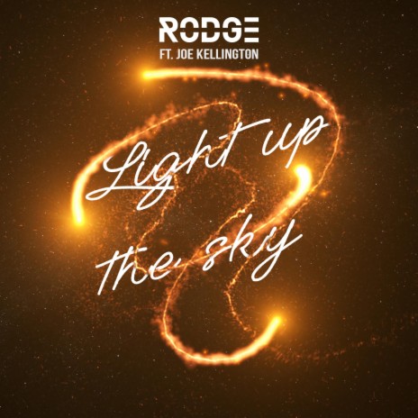 Light up the Sky ft. Joe Kellington | Boomplay Music