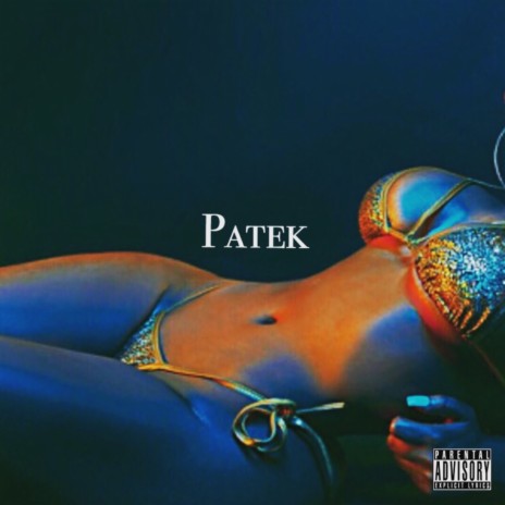 Patek | Boomplay Music