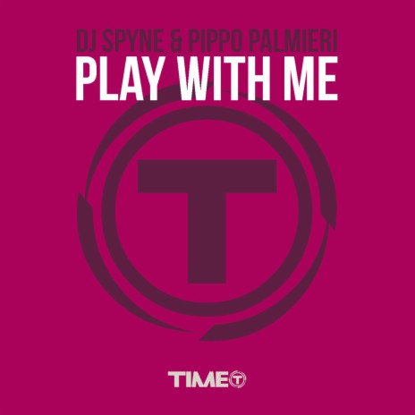 Play with Me (Radio Edit) ft. Pippo Palmieri | Boomplay Music