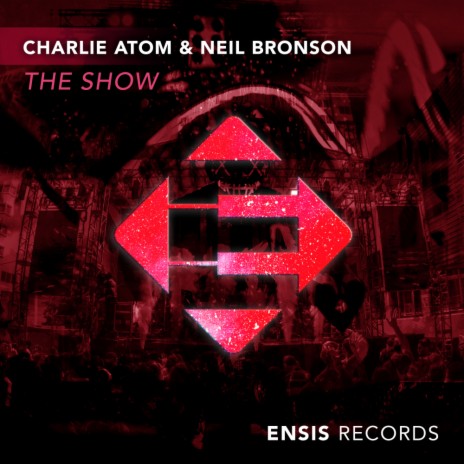 The Show (Original Mix) ft. Neil Bronson