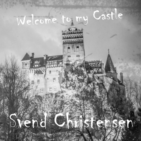 Welcome To My Castle | Boomplay Music