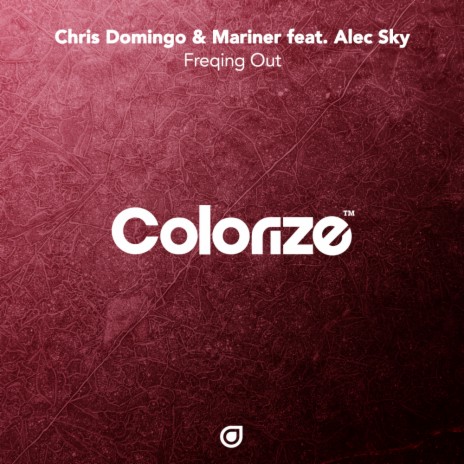 Freqing Out (Extended Mix) ft. Mariner & Alec Sky
