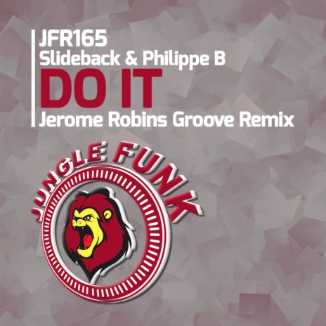 Do It (Jerome Robins Groove Remix) ft. Philippe B | Boomplay Music