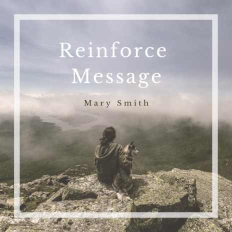 Reinforce Message | Boomplay Music