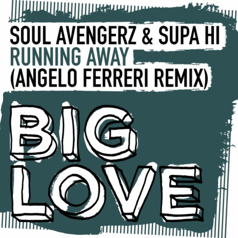 Running Away (Angelo Ferreri Remix) ft. Supa Hi