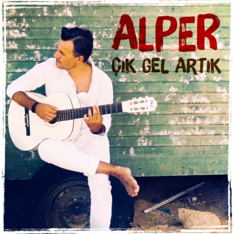 Çık Gel Artık | Boomplay Music