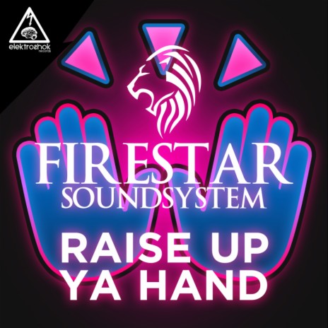 Raise Up Ya Hand (Original Mix) | Boomplay Music