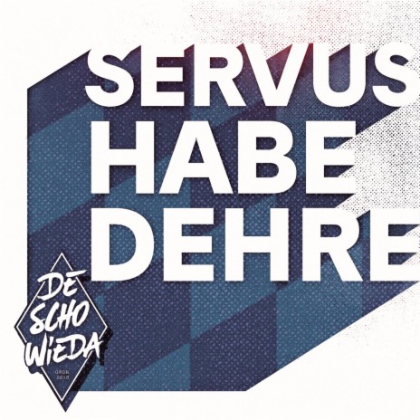 Servus Habedehre | Boomplay Music