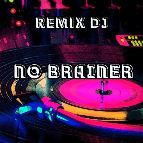 No Brainer | Boomplay Music