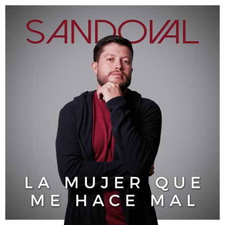 La Mujer Que Me Hace Mal | Boomplay Music