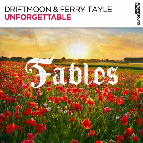 Unforgettable (Extended Mix) ft. Ferry Tayle | Boomplay Music