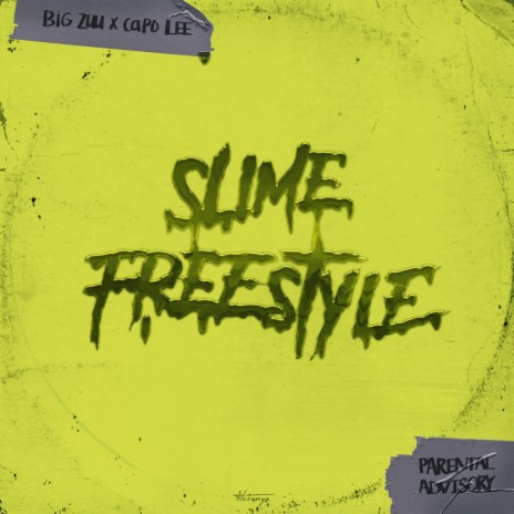 Slime Freestyle ft. Capo Lee | Boomplay Music
