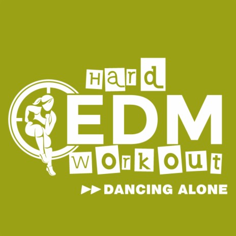 Dancing Alone (Workout Mix 140 bpm) | Boomplay Music