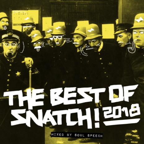 Best of Snatch! 2018 (Continuous DJ Mix) | Boomplay Music