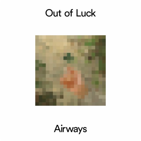 Out Of Luck | Boomplay Music