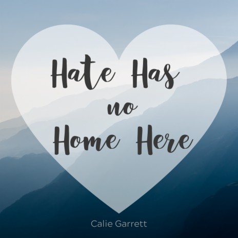 Hate Has No Home Here | Boomplay Music