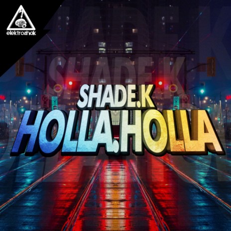 Holla Holla (Original Mix) | Boomplay Music