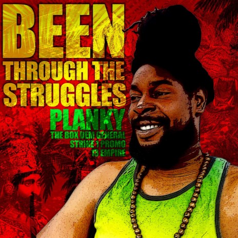 Been Through The Struggles | Boomplay Music