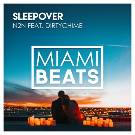 Sleepover (Original Mix) ft. Dirtychime | Boomplay Music