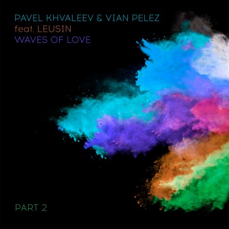 Waves of Love (VA O.N.E. Remix) ft. Vian Pelez & Leusin | Boomplay Music