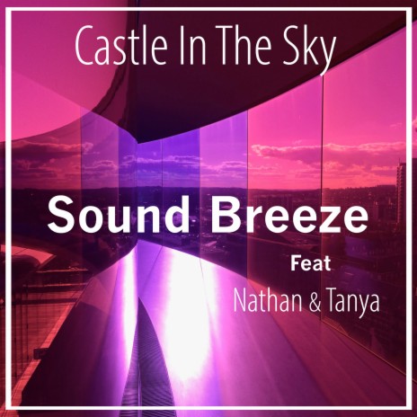 Castle In The Sky ft. Tanya & Nathan