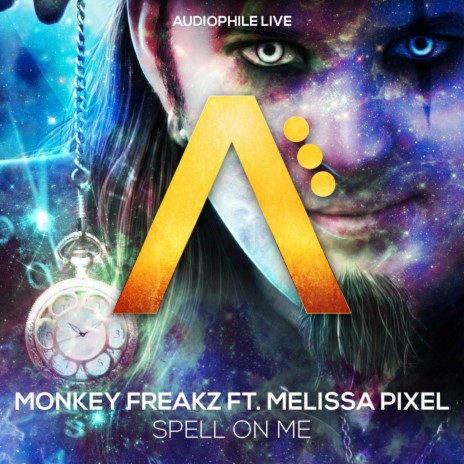 Spell On Me ft. Melissa Pixel & Understand