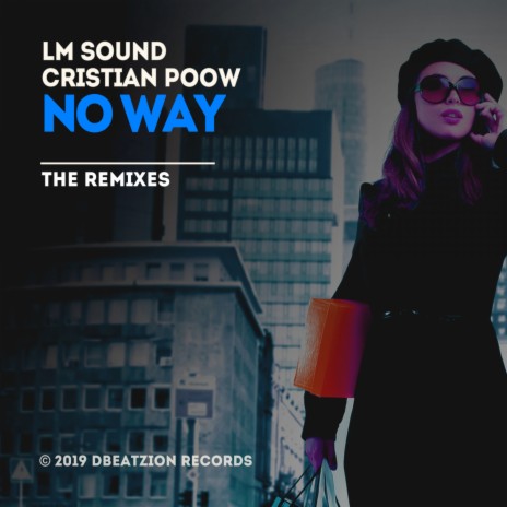 No Way (The Bestseller Radio Mix) ft. Cristian Poow & The Bestseller | Boomplay Music