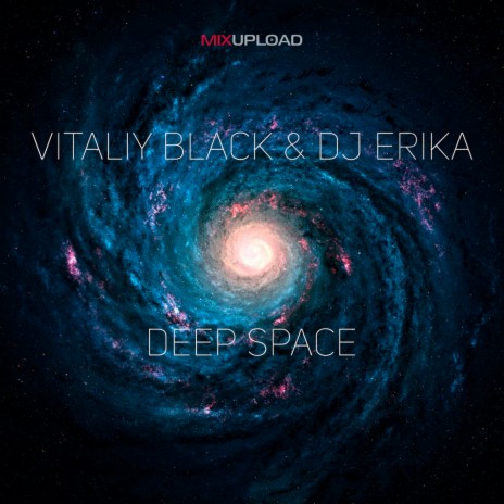 Deep Space ft. Dj Erika | Boomplay Music