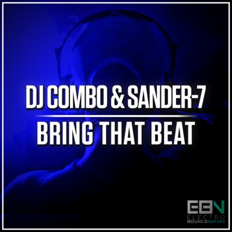 Bring That Beat (Extended Mix) ft. Sander-7