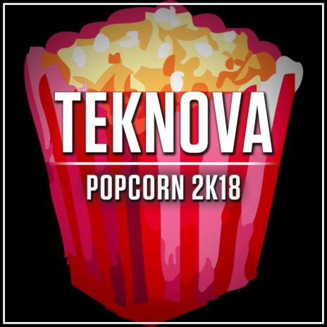 Popcorn 2K18 (Radio Edit)