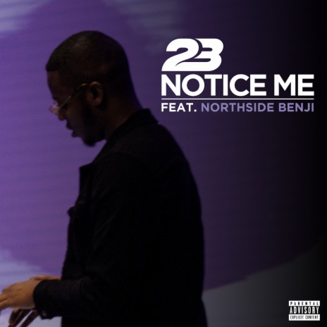 Notice Me ft. NorthSideBenji | Boomplay Music