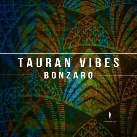 Tauran Vibes | Boomplay Music