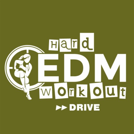 Drive (Workout Mix Edit 140 bpm) | Boomplay Music