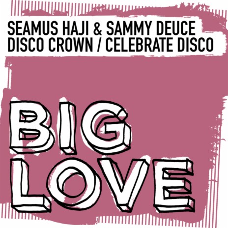 Celebrate Disco (Original Mix) ft. Sammy Deuce | Boomplay Music