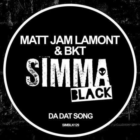 Da Dat Song (Extended Mix) ft. BKT | Boomplay Music