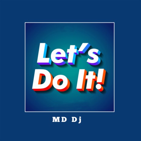 Let's Do It (Extended Mix) | Boomplay Music