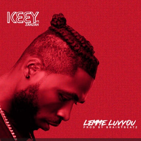 Lemme Luv You ft. ZahZah