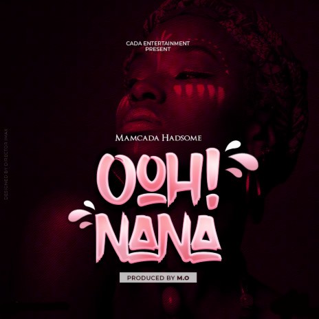 Ooh! Nana | Boomplay Music