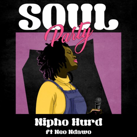 Soul Party ft. Neo Ndawo | Boomplay Music