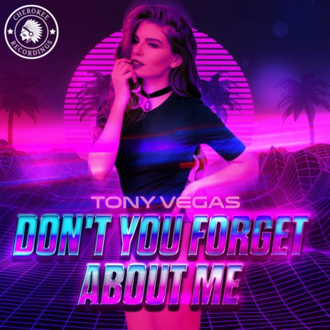 Don't You Forget About Me (Extended Mix)