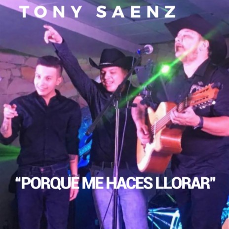 Porque Me Haces Llorar | Boomplay Music