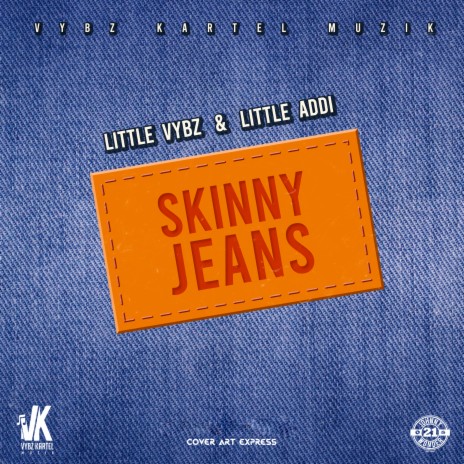 Skinny Jeans ft. Likkle Addi | Boomplay Music