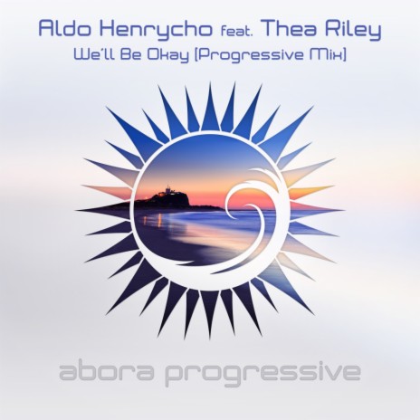 We'll Be Okay (Progressive Intro Mix) ft. Thea Riley