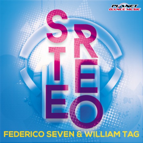 Stereo (Radio Edit) ft. William Tag | Boomplay Music