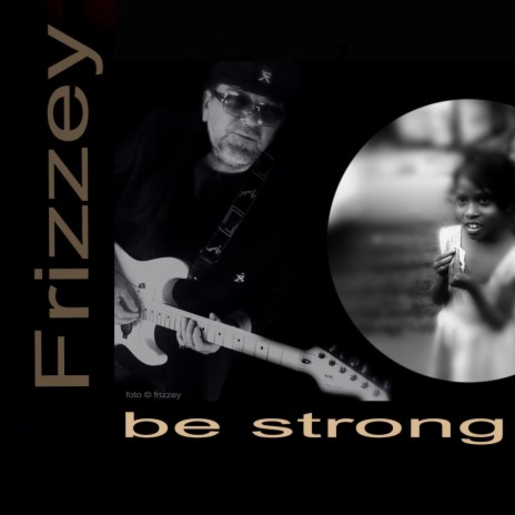 Be strong | Boomplay Music