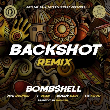 Backshot (Remix) ft. Mic Burner, T-Sean, Bobby East & Tie Four
